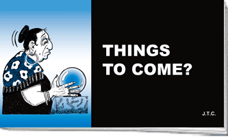 Things to Come?