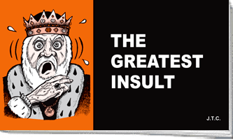 Greatest Insult, The