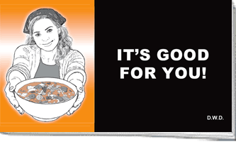 It's Good For You