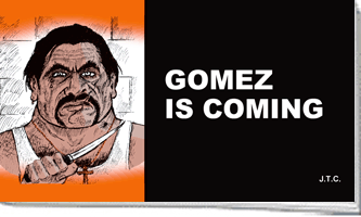 Gomez is Coming