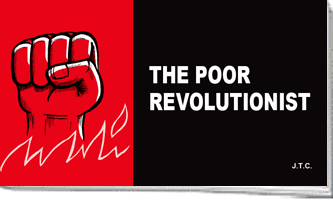 Poor Revolutionist, The